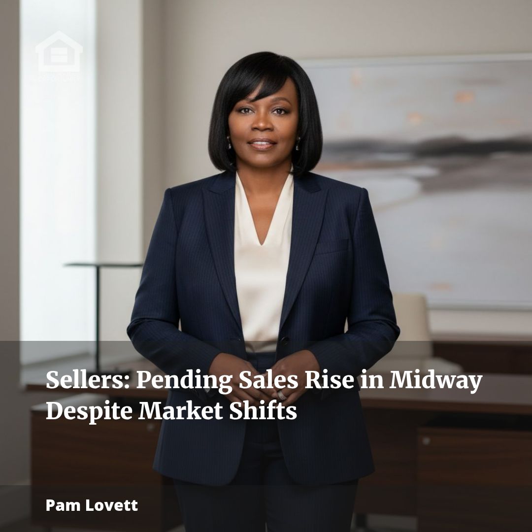 Sellers: Pending Sales Rise in Midway Despite Market Shifts